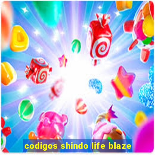 codigos shindo life blaze